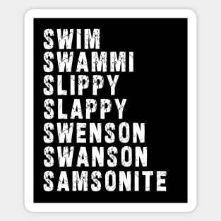 Samsonite!! / "I was way off" Magnet